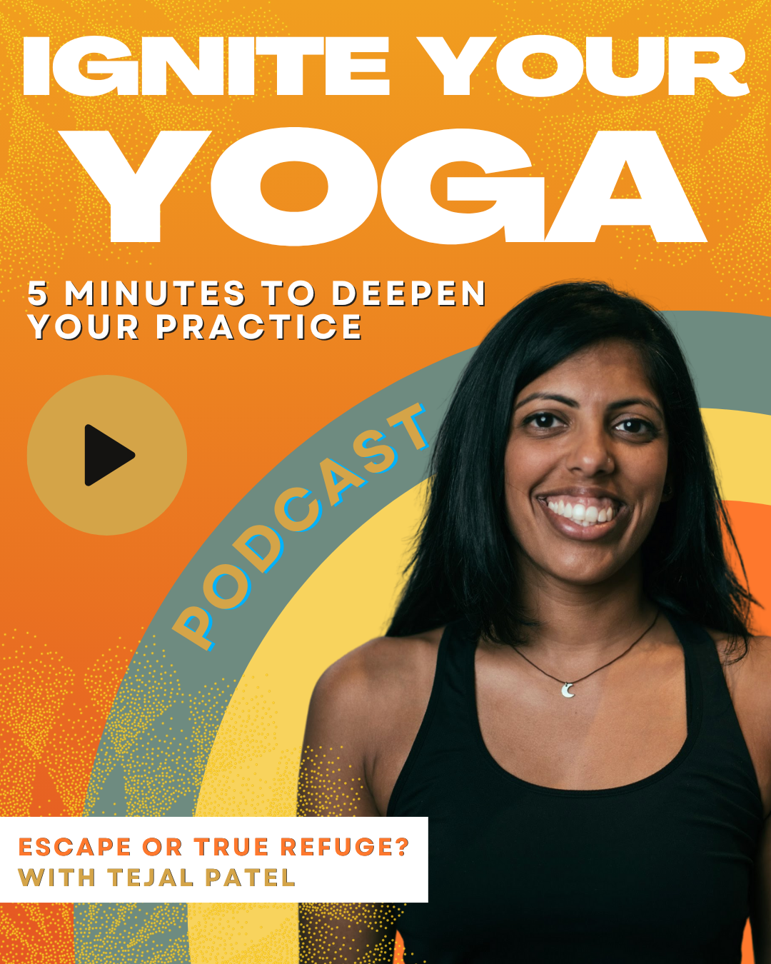 Episode #28: Escape or True Refuge? with Tejal Patel